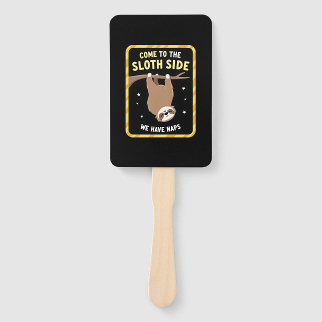 Come To The Sloth Side T-Shirt - Funny Sloth Pun ( Hand Fan (Front)