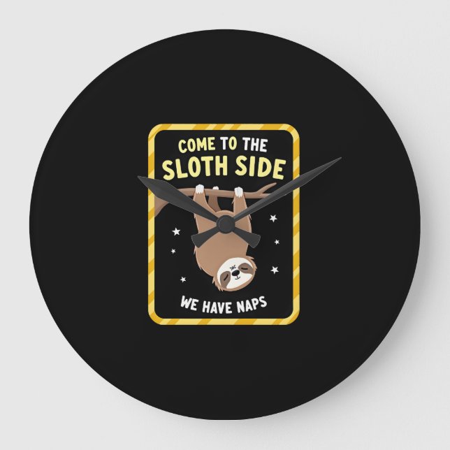 Come To The Sloth Side T-Shirt - Funny Sloth Pun ( Large Clock (Front)