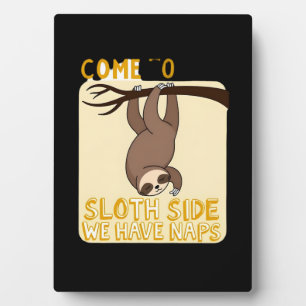 Come To The Sloth Side T-Shirt - Funny Sloth Pun ( Plaque