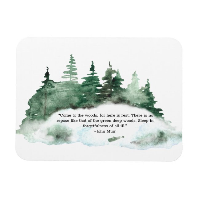 Come To The Wood Muir Quote Forest   Magnet (Horizontal)