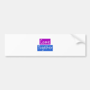 Come Together Bumper Sticker