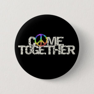 Come Together Inspirational 2 Inch Round Button