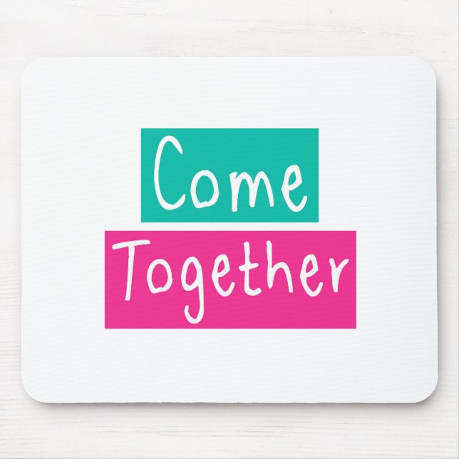 Come Together Mouse Pad (Front)