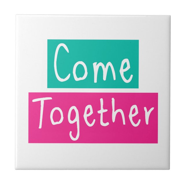 Come Together Tile (Front)