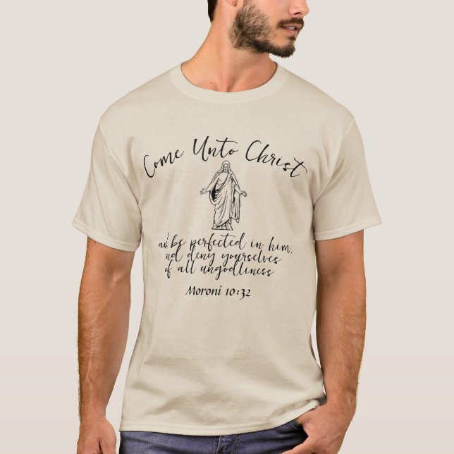 Come Unto Christ T-Shirt (Front)