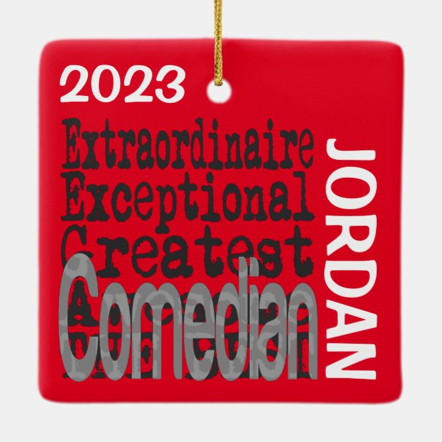 Comedian Extraordinaire CUSTOM Ceramic Ornament (Back)