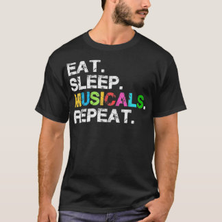 Comédies musicales tshirt cadeau Funny théâtre vie