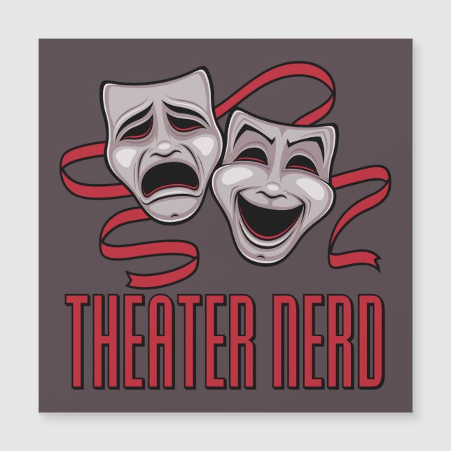 Comedy And Tragedy Theatre Nerd (Front)