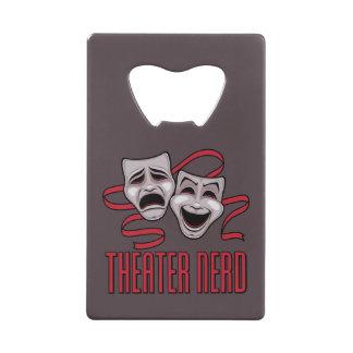 Comedy And Tragedy Theatre Nerd Credit Card Bottle Opener