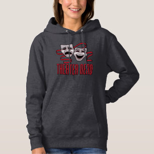 Comedy And Tragedy Theatre Nerd Hoodie