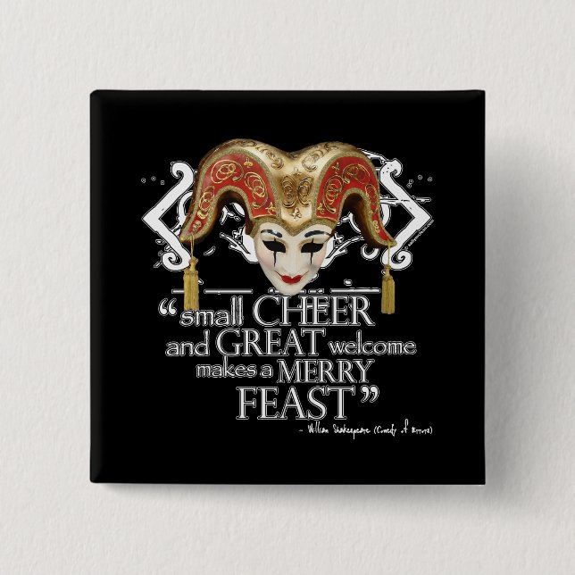 Comedy Of Errors Feast Quote 2 Inch Square Button (Front)