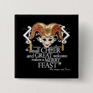 Comedy Of Errors Feast Quote 2 Inch Square Button