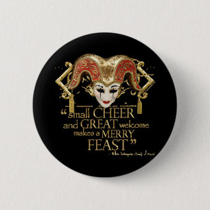 Comedy Of Errors Feast Quote (Gold Version) 2 Inch Round Button