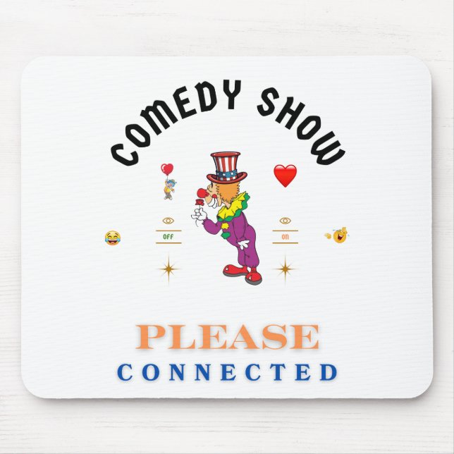 COMEDY SHOW MOUSE PAD (Front)