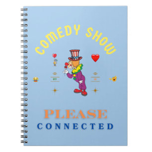 COMEDY SHOW NOTEBOOK