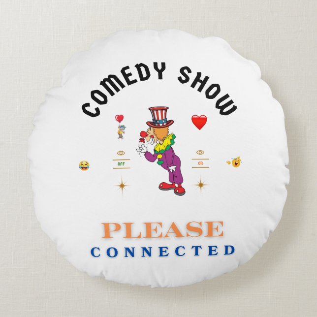 comedy show round pillow (Front)