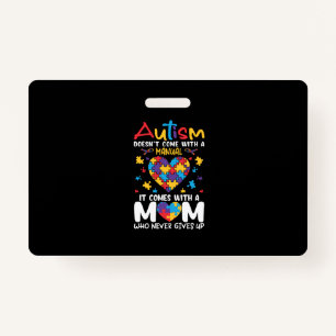 Comes With A Mom Who Never Gives Up Inspirational Badge