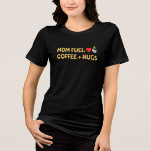 Comfort Colours® Mom Fuel Coffee Hugs Tri-Blend Shirt