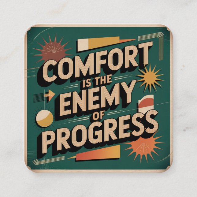 Comfort Is The Enemy Of Progress Enclosure Card (Front)
