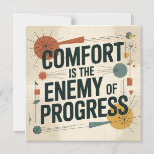 Comfort Is The Enemy Of Progress Magnetic Invitation