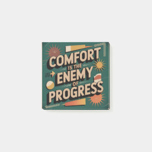 Comfort Is The Enemy Of Progress Post-it Notes