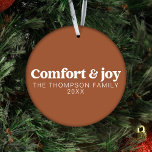 Comfort & Joy Modern Simple Terracotta Christmas Ornament<br><div class="desc">Our "Comfort & Joy" Modern Simple Terracotta Christmas Ornament – a versatile and stunning addition to your holiday decor. Crafted with shatterproof material, this ornament combines modern trends with the timeless joy of the holiday season. You have the creative freedom to personalize this ornament with your cherished family photos or...</div>