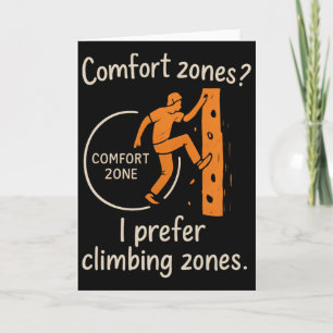 Comfort Zones I Prefer Climbing Zones Graphic Card