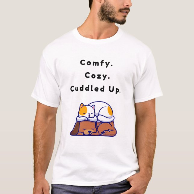 Comfy.  Cozy. Cuddled Up. T-Shirt (Front)