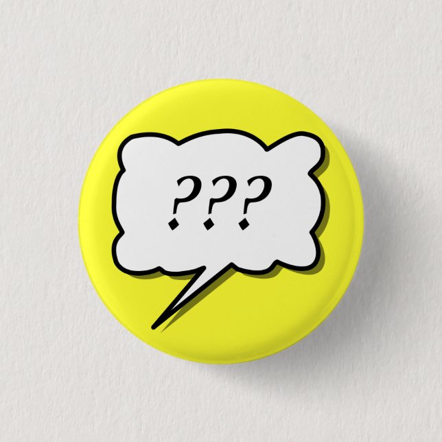 Comic Book  Call Out "???" 1 Inch Round Button (Front)