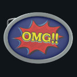 Comic Book OMG Exclamation Speech Bubble Belt Buckle<br><div class="desc">Make an impact. OMG you've arrived. Customise background colour.</div>