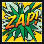 Comic Book Pop Art ZAP Superhero Poster<br><div class="desc">A cool,  trendy and fun design that puts the wham,  zap,  pow into your home,  office and life. A great gift for you,  your friends or your family. Designed by ComicBookPop© at www.zazzle.com/comicbookpop*</div>