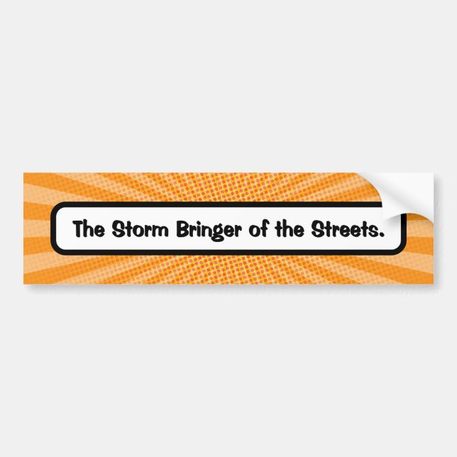 Comic book The storm bringer of the streets funny  Bumper Sticker (Front)