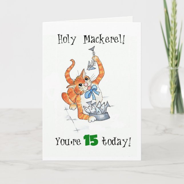 Comic Ginger Cat Holy Mackerel, 15th Birthday Card (Front)