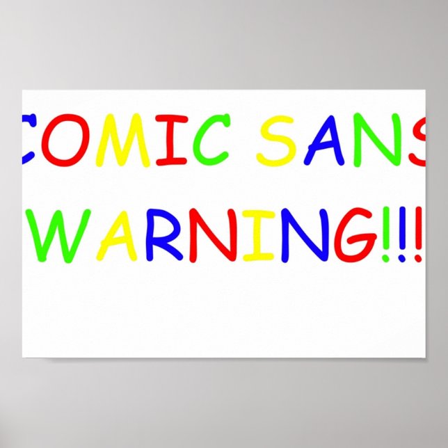 COMIC SANS WARNING POSTER (Front)