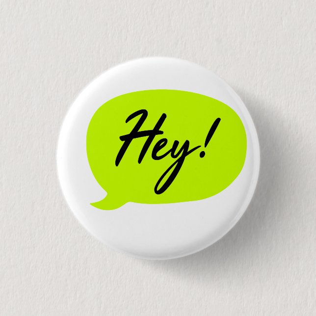Comic Style Speech Bubble Green Hey 1 Inch Round Button (Front)