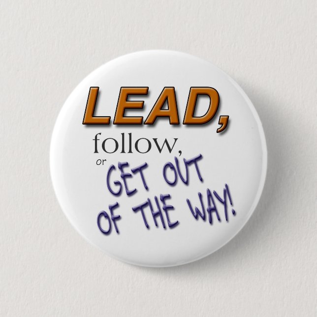 COMIN' THROUGH! 2 INCH ROUND BUTTON (Front)