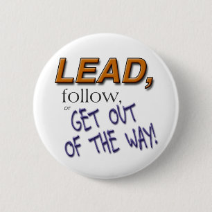 COMIN' THROUGH! 2 INCH ROUND BUTTON