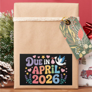 Coming April 2026 Due in New Baby Mommy Pregnancy Sticker