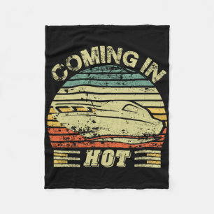 Coming In Hot Shirt Pontoon Captain Fleece Blanket