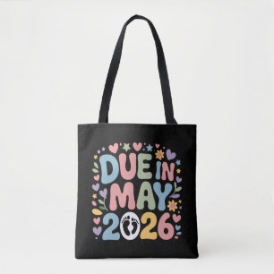 Coming May 2026 Due in New Baby Mom Pregnancy Tote Bag