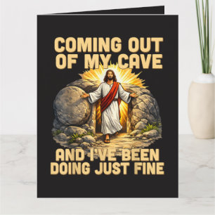Coming Out of My Cave The Jesus Resurrection Card