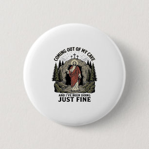 Coming Out of My Cave Vintage Religious Funny Shir 2 Inch Round Button