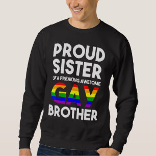 Coming Out Proud Sister Gay Pride Stuff Proud Ally Sweatshirt