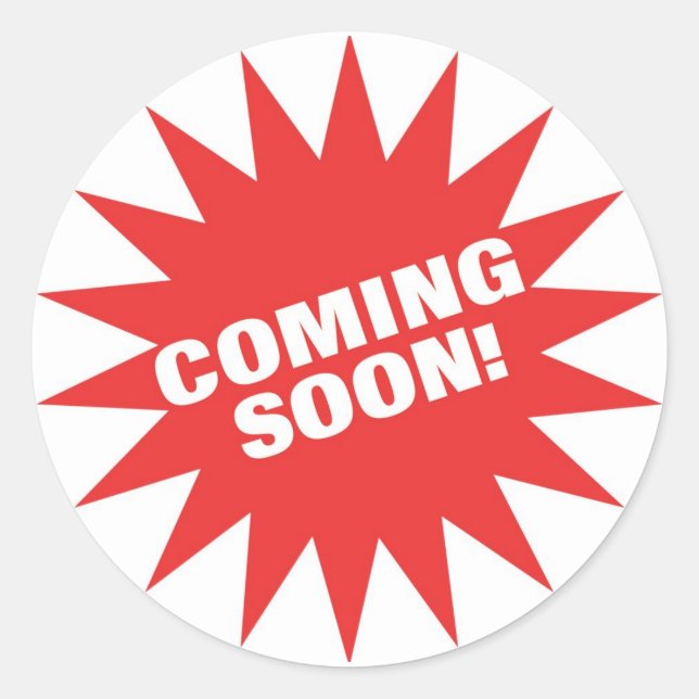 Coming Soon Classic Round Sticker (Front)