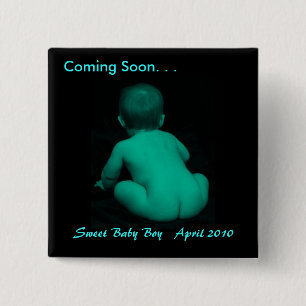 Coming Soon. . . Sweet Baby Boy ... 2 Inch Square Button
