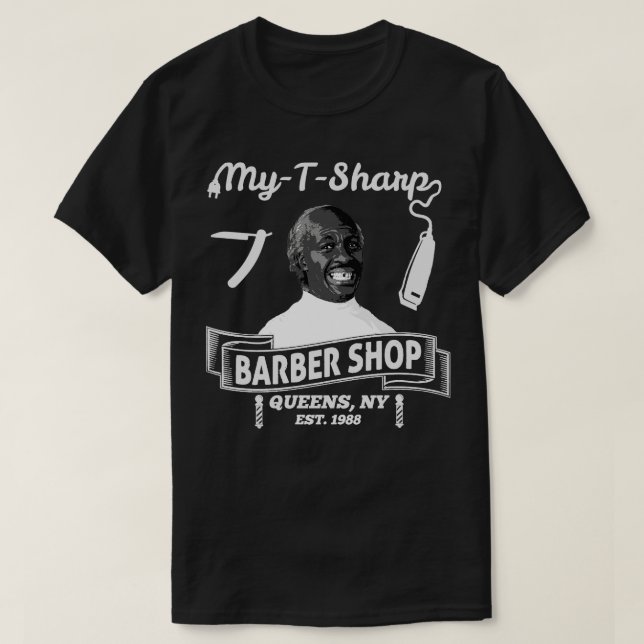 Coming To America My T Sharp Barber Shop T-Shirt (Design Front)
