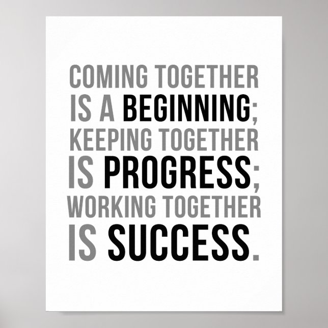 Coming Together Is A Beginning Poster (Front)