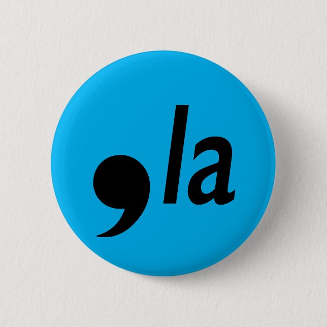 comma la 2 inch round button (Front)