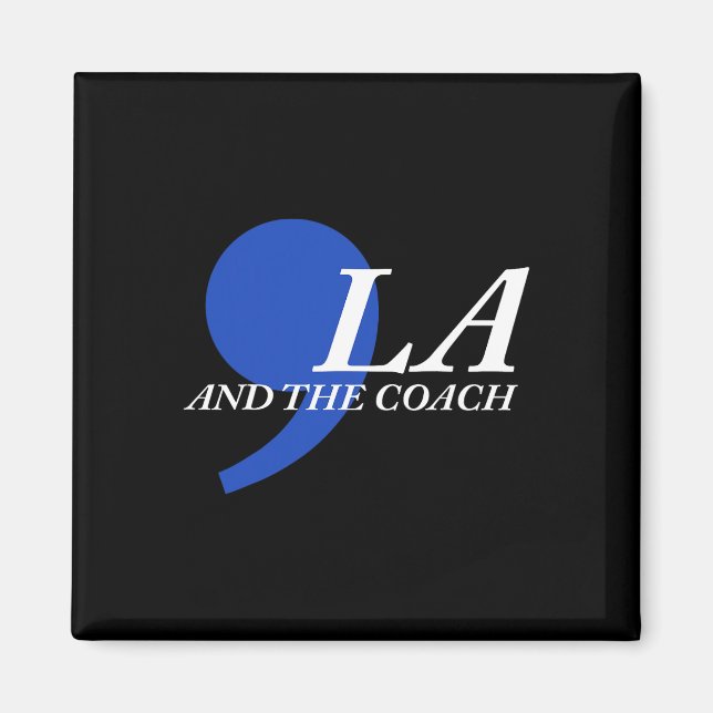 Comma La And The Coach  Magnet (Front)