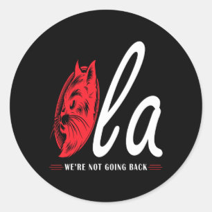 Comma La Cat Lady We're Not Going Back Classic Round Sticker